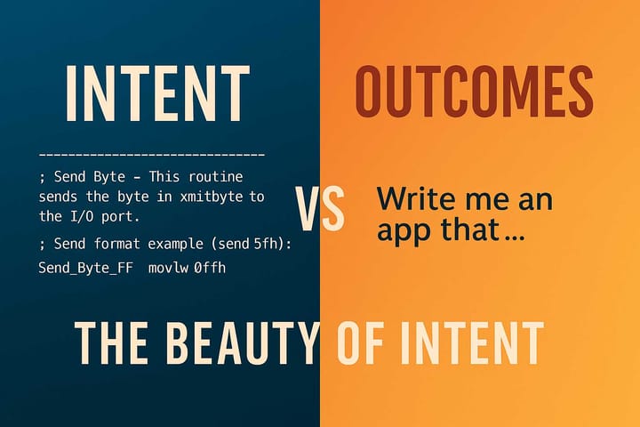Split-screen graphic with “INTENT” on the left over assembly code and “OUTCOMES” on the right over an AI prompt. A bold “VS” divides them, tagline reads “The Beauty of Intent.”
