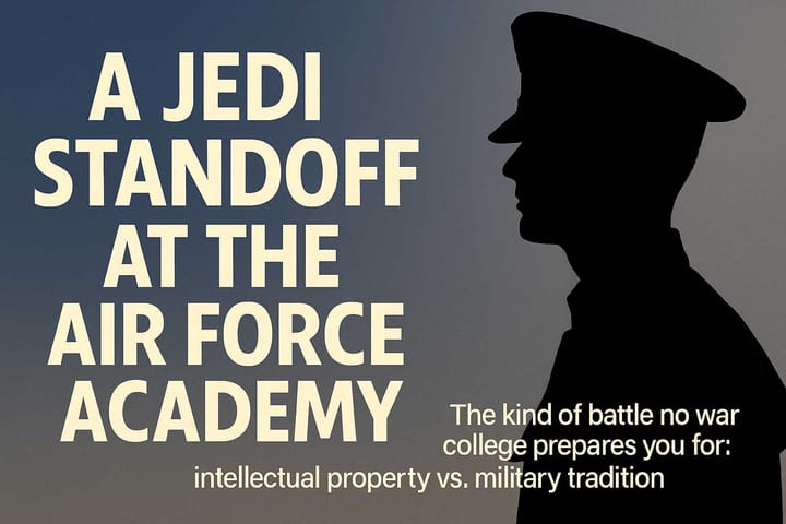 Silhouette of a USAFA cadet in service dress facing right, “A Jedi Standoff at the Air Force Academy – The kind of battle no war college prepares you for"