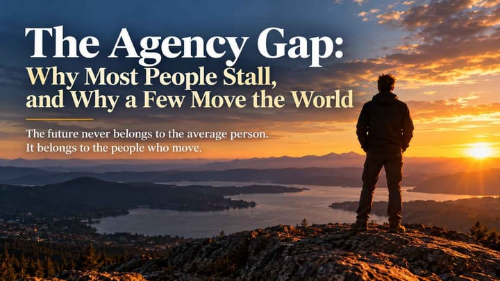 A lone figure stands on a rocky mountain ridge at sunset above a lake and distant peaks, beside the title “The Agency Gap” and the line “The future belongs to the people who move.”